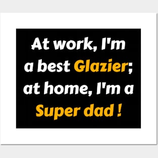 Glazier super dad gift Posters and Art